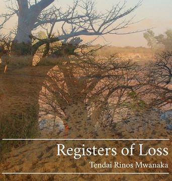 portada Registers of Loss: PhotoTalking with the Baobab Trees of Nyatate (en Inglés)