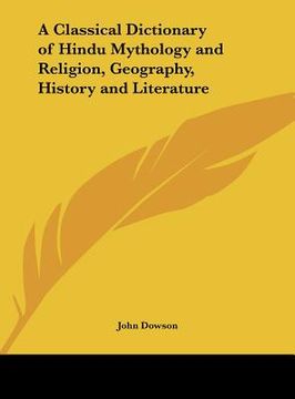 portada a classical dictionary of hindu mythology and religion, geography, history and literature