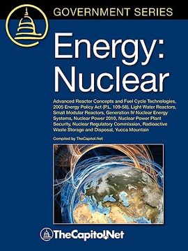 portada energy: nuclear: advanced reactor concepts and fuel cycle technologies, 2005 energy policy act (p.l. 109-58), light water reac (en Inglés)