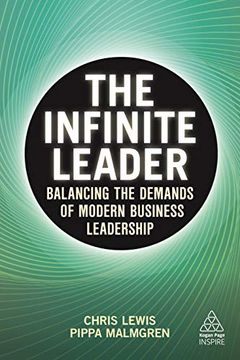 portada The Infinite Leader: Balancing the Demands of Modern Business Leadership (Kogan Page Inspire) (en Inglés)