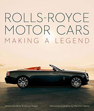 portada Rolls-Royce Motor Cars: Making a Legend (en Inglés)