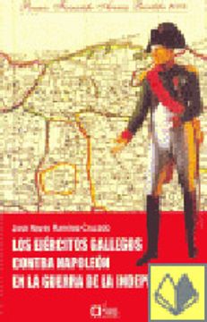 portada Ejercitos Gallegos Contra Napoleon En La Guerra De La Independencia