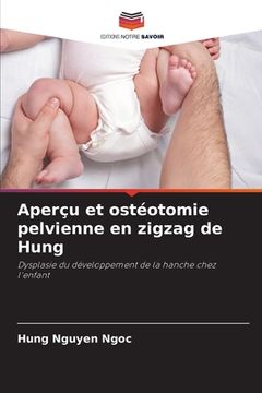 portada Aperçu et ostéotomie pelvienne en zigzag de Hung (in French)