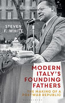 portada Modern Italy'S Founding Fathers: The Making of a Postwar Republic (in English)