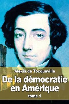 portada De la démocratie en Amérique: tome 1 (in French)