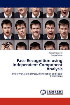 portada face recognition using independent component analysis (en Inglés)