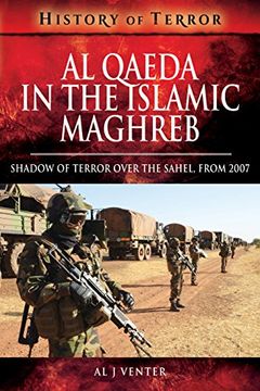 portada Al Qaeda in the Islamic Maghreb: Shadow of Terror Over the Sahel, from 2007 (in English)