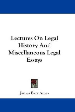 portada lectures on legal history and miscellaneous legal essays (in English)