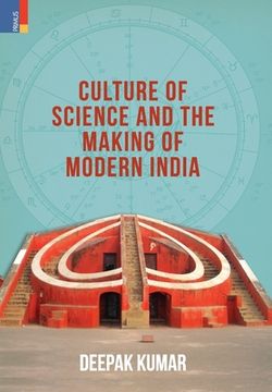 portada Culture' of Science and the Making of Modern India (en Inglés)