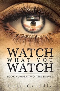 portada Watch What you Watch: Book Number Two: The Sequel (in English)