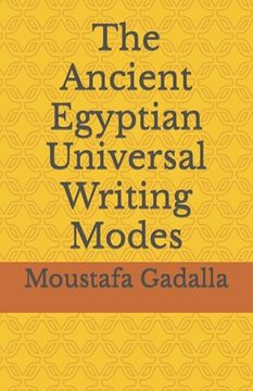 portada The Ancient Egyptian Universal Writing Modes (en Inglés)