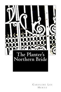 portada The Planter's Northern Bride (en Inglés)