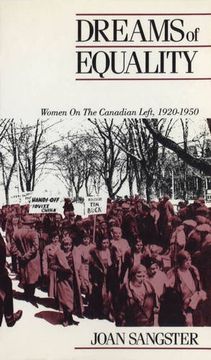 portada Dreams of Equality: Women on the Canadian Left, 1920-1950 (Canadian Social History Series) (en Inglés)