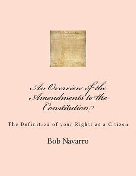 portada An Overview of the Amendments to the Constitution (in English)