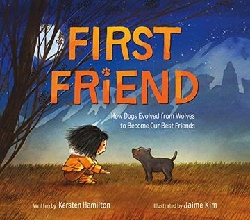 portada First Friend: How Dogs Evolved From Wolves to Become our Best Friends (en Inglés)