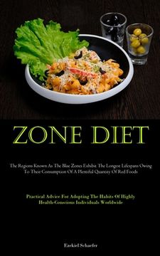 portada Zone Diet: The Regions Known As The Blue Zones Exhibit The Longest Lifespans Owing To Their Consumption Of A Plentiful Quantity O (en Inglés)