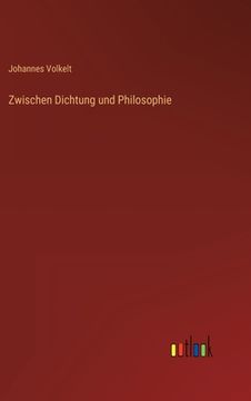 portada Zwischen Dichtung und Philosophie (en Alemán)
