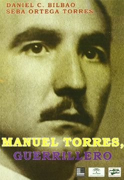 portada MANUEL TORRES,GUERRILLERO (in Spanish)