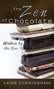 portada The Zen of Chocolate: Wisdom by the Bar (Zen for Life)