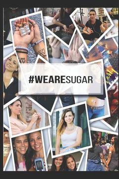 portada #WeAreSugar: The Young Life with Type 1 Diabetes: Strategies for a Life Without Limits (in English)
