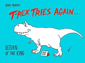 portada T-Rex Tries Again: Return of the King (en Inglés)