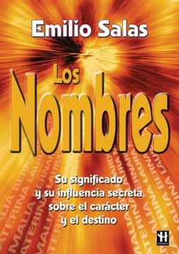 portada Nombres, Los: Su Significado y su Influencia Secreta Sobre el Carácter y el Destino. (in Spanish)