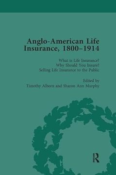 portada Anglo-American Life Insurance, 1800-1914 Volume 1 (en Inglés)