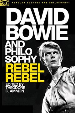 portada David Bowie and Philosophy: Rebel Rebel (Popular Culture and Philosophy) (in English)