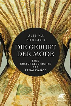portada Die Geburt der Mode: Eine Kulturgeschichte der Renaissance (en Alemán)