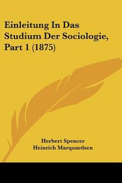 portada Einleitung In Das Studium Der Sociologie, Part 1 (1875) (in German)