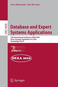 portada Database and Expert Systems Applications: 27th International Conference, Dexa 2016, Porto, Portugal, September 5-8, 2016, Proceedings, Part II (en Inglés)