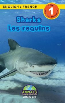portada Sharks / Les requins: Bilingual (English / French) (Anglais / Français) Animals That Make a Difference! (Engaging Readers, Level 1) (en Francés)