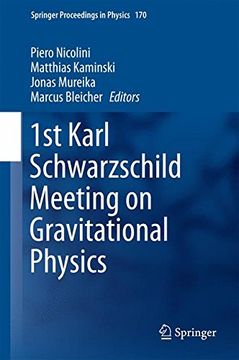 portada 1st Karl Schwarzschild Meeting on Gravitational Physics (Springer Proceedings in Physics)