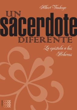 portada Un Sacerdote Diferente: La Epístola a los Hebreos (in Spanish)
