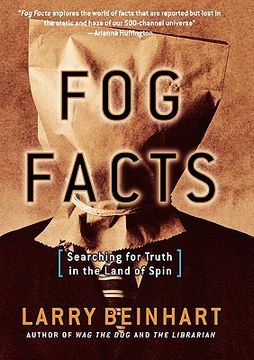 portada fog facts: searching for truth in the land of spin (in English)