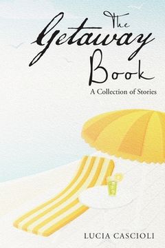 portada The Getaway Book: A Collection of Stories (en Inglés)