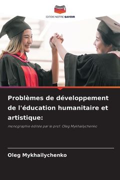 portada Problèmes de développement de l'éducation humanitaire et artistique (en Francés)