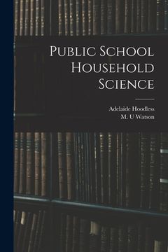 portada Public School Household Science [microform] (en Inglés)
