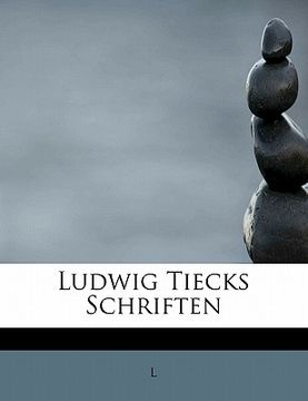 portada Ludwig Tiecks Schriften (in German)