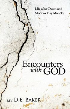 portada encounters with god: life after death and modern day miracles! (en Inglés)