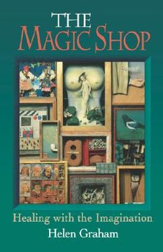 portada magic shop: healing with the imagination (en Inglés)