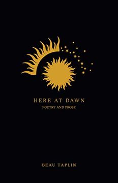 portada Here at Dawn: Poetry and Prose 