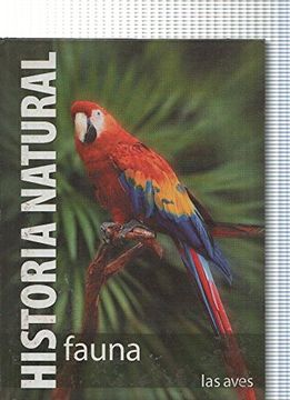 portada Historia Natural. Fauna: Las Aves