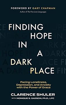 portada Finding Hope in a Dark Place: Facing Loneliness, Depression, and Anxiety With the Power of Grace 