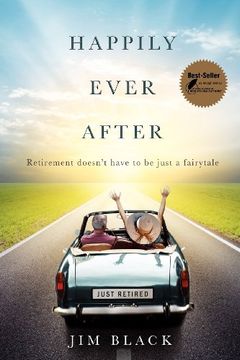 portada Happily Ever After: Retirment Doesn't Have to be Just a Fairytale (en Inglés)