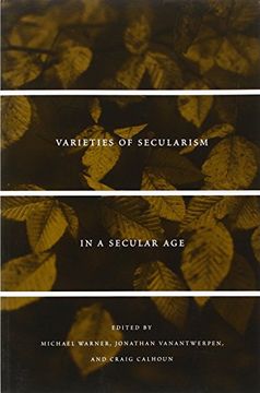 portada Varieties of Secularism in a Secular age (in English)