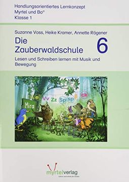 portada Die Zauberwaldschule 6: Lesen und Schreiben Lernen mit Musik und Bewegung (en Alemán)