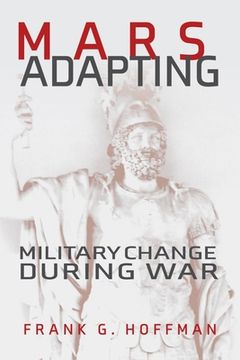portada Mars Adapting: Military Change During War (en Inglés)