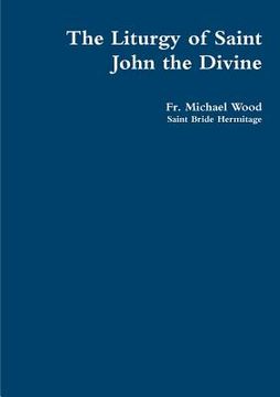 portada The Liturgy of Saint John the Divine (en Inglés)