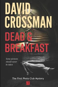 portada Dead and Breakfast: The first Photo Club Mystery